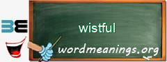 WordMeaning blackboard for wistful